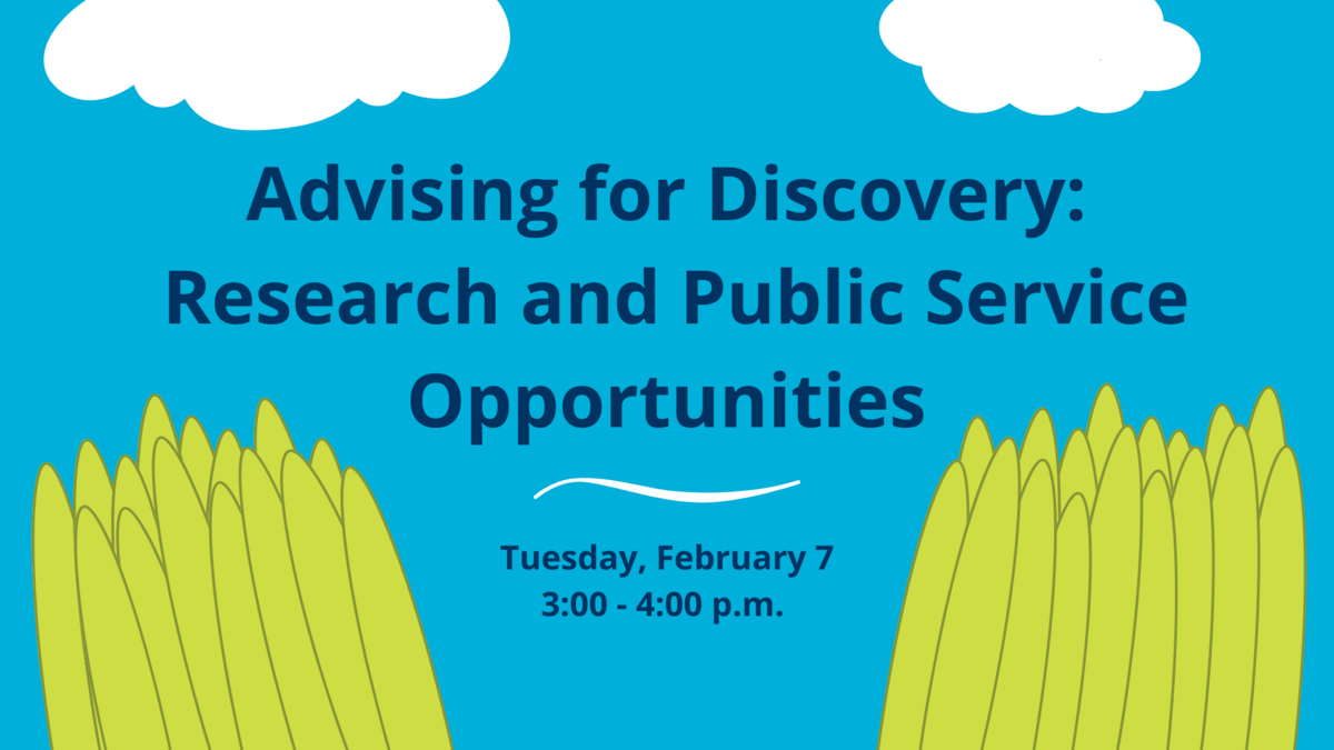 Advising for Discovery: Research and Public Service Opportunities