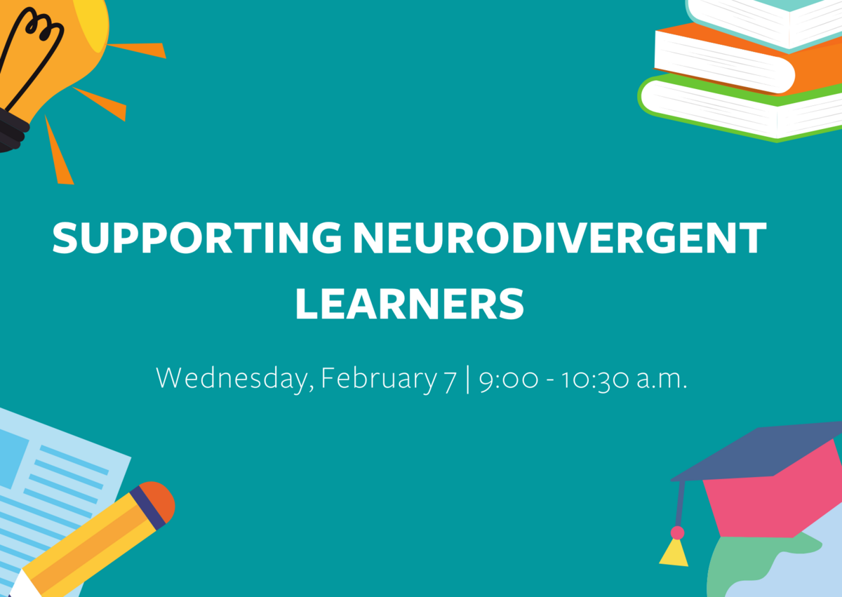 Serving Neurodivergent Learners, February 7 at 9:00 a.m.