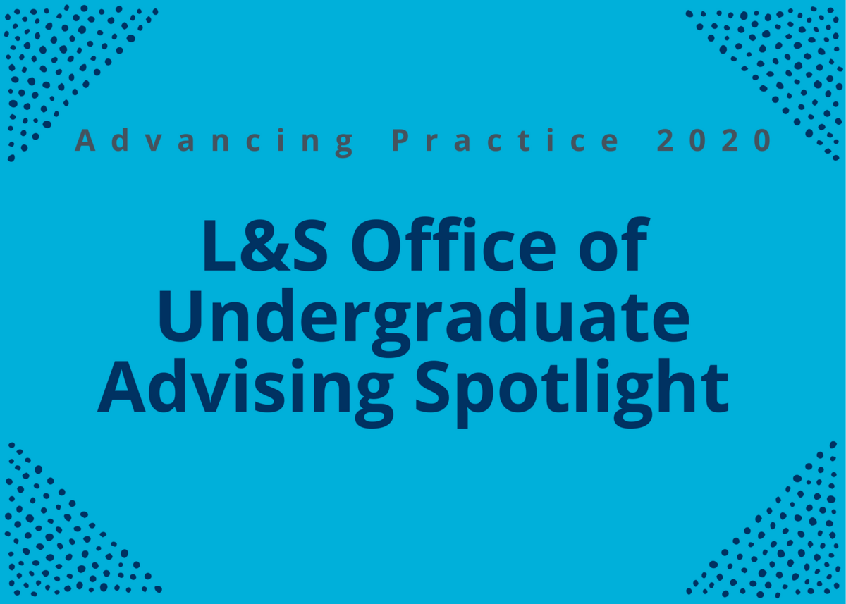L&S Office of Undergraduate Advising Spotlight