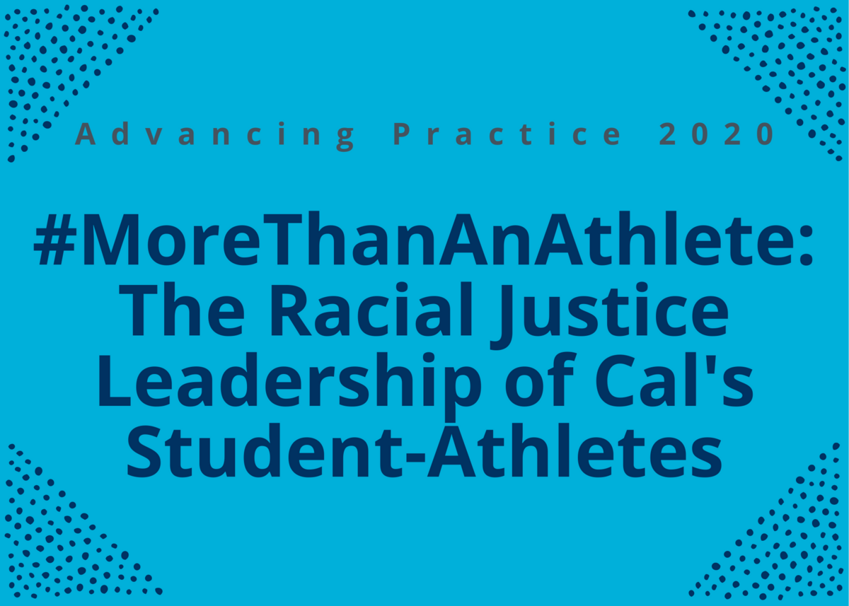 #MoreThanAnAthlete: The Racial Justice Leadership of Cal's Student-Athletes