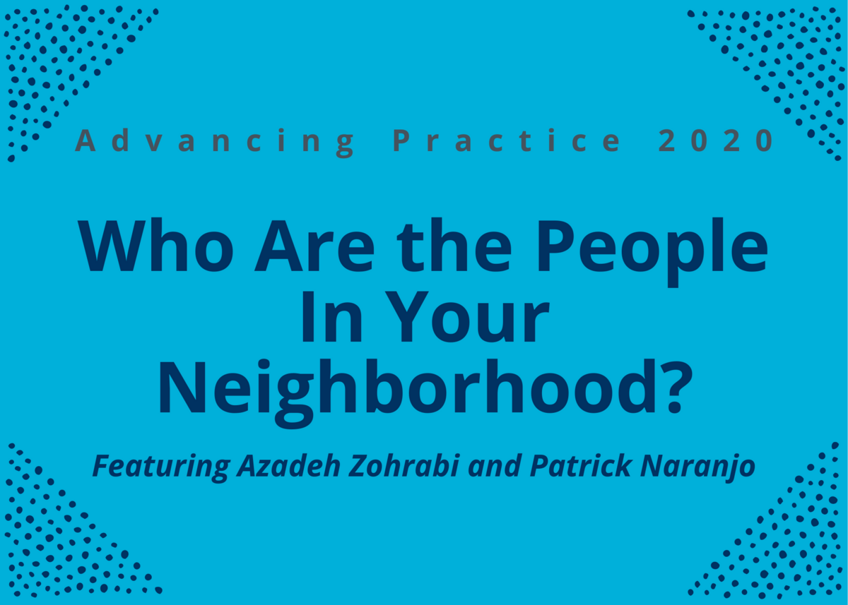 Who Are the People In Your Neighborhood? featuring Azadeh Zohrabi & Patrick Naranjo
